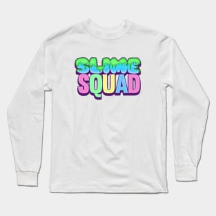 Slime Squad Long Sleeve T-Shirt